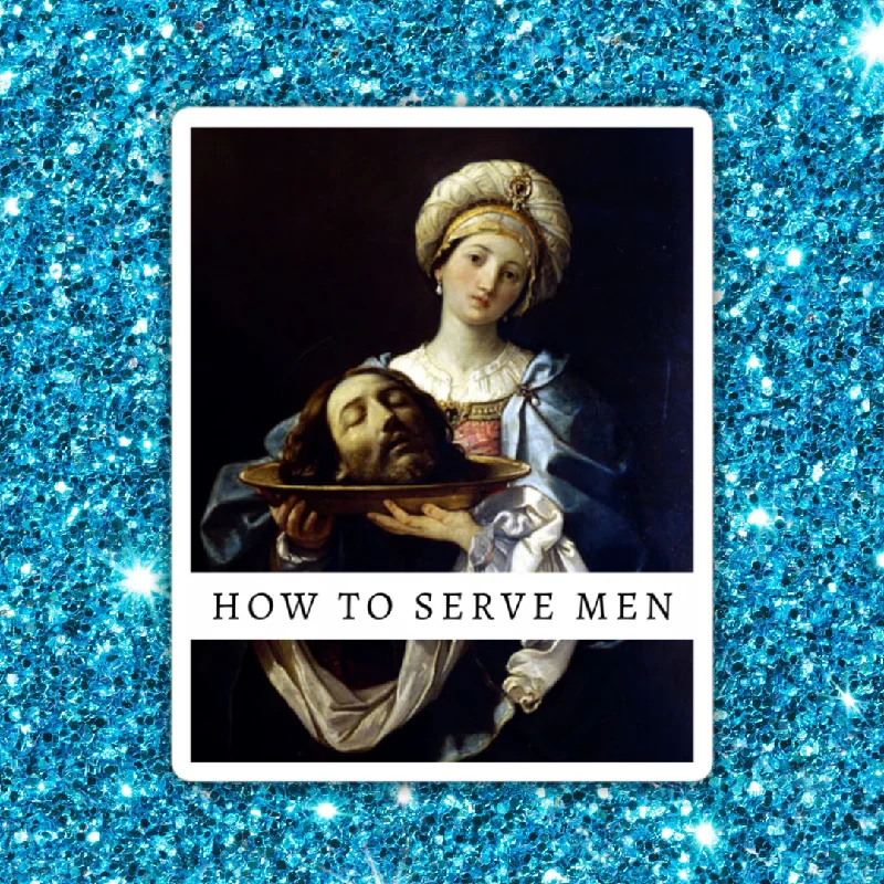 How To Serve Men Sticker